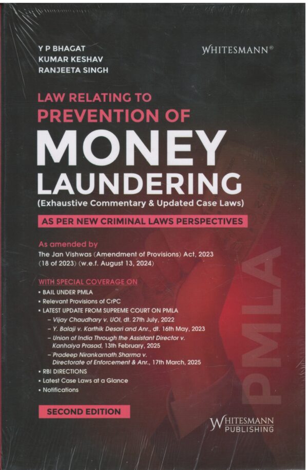 Whitesmann Law Relating to Prevention of Money Laundering by Y P Bhagat & Kumar Keshav Edition 2025