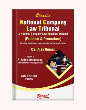 Bharat National Company Law Tribunal (NCLAT) by Ajay Kumar Edition 2024