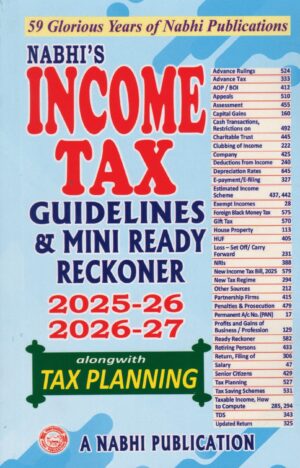 Nabhi's Income Tax Guidelines & Mini Ready Reckoner (In English) ( 2025-26 & 2026-27 ) Along with Tax Planning Edition 2025