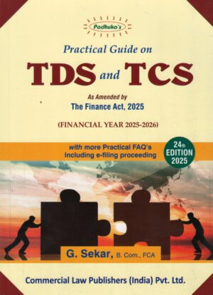 Commercial's Padhuka's Practical Guide on TDS and TCS Financial Year 2025-26 by G Sekar Edition 24th 2025