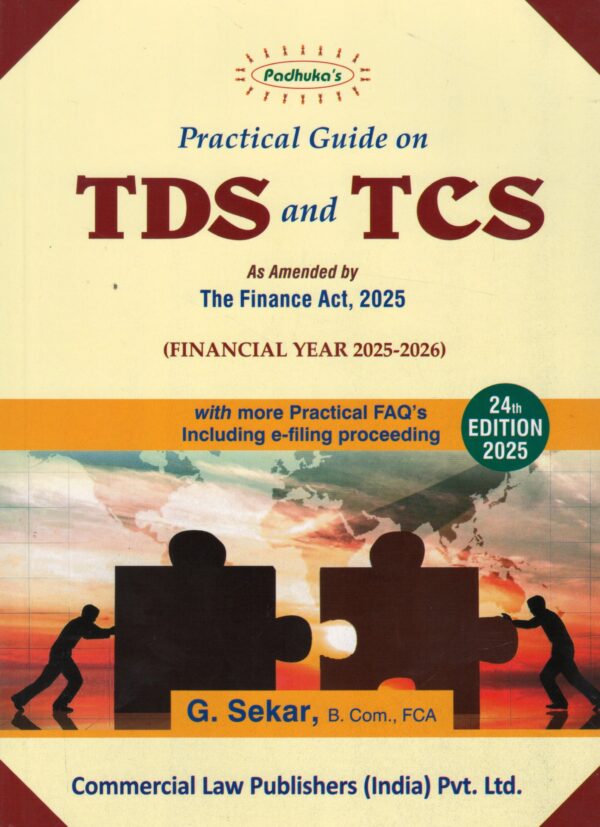 Commercial's Padhuka's Practical Guide on TDS and TCS Financial Year 2025-26 by G Sekar Edition 24th 2025