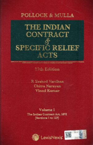 LexisNexis The Indian Contract & Specific Relief Acts in 2 Vols by Pollock & Mulla 17th Reprint Edition 2025