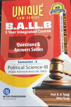 Nitin Prakashan Unique Law Series BA.LLB 5 Years Integrated Course Semester -3 Poltical Science - III  (BL-3003) by HD Tyagi Nitin Tyagi  for BA.LLB Exams