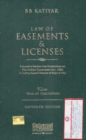 Universal Law of Easements & Licences by B B KATIYAR Edition 2023