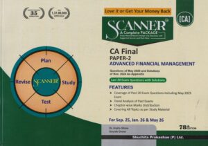 Shuchita Solved Scanner Advanced Financial Management for CA Final Paper 2 New Syllabus 2023  by ARPITA GHOSE & GOURAB GHOSE Applicable for Sept 2025 Jan 2026 May 2026 Exam