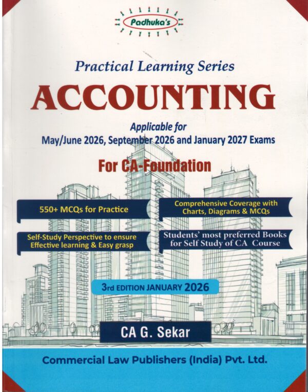 Commercial?s Practical Learning Series Accounting for CA Foundation New Syllabus 2023 by G. Sekar for 3rd Edition January 2027 Exam