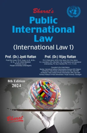 Bharat's Public International Law 1 by JYOTI RATTAN & VIJAY RATTAN 8th Edition 2024