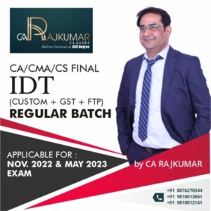 Video Lecture Indirect Tax Customs + FTP + GST ( REGULAR ) CA Final by Raj Kumar Applicable for Nov 2022 & May 2023 Exam Available in Google Drive / Pen Drive