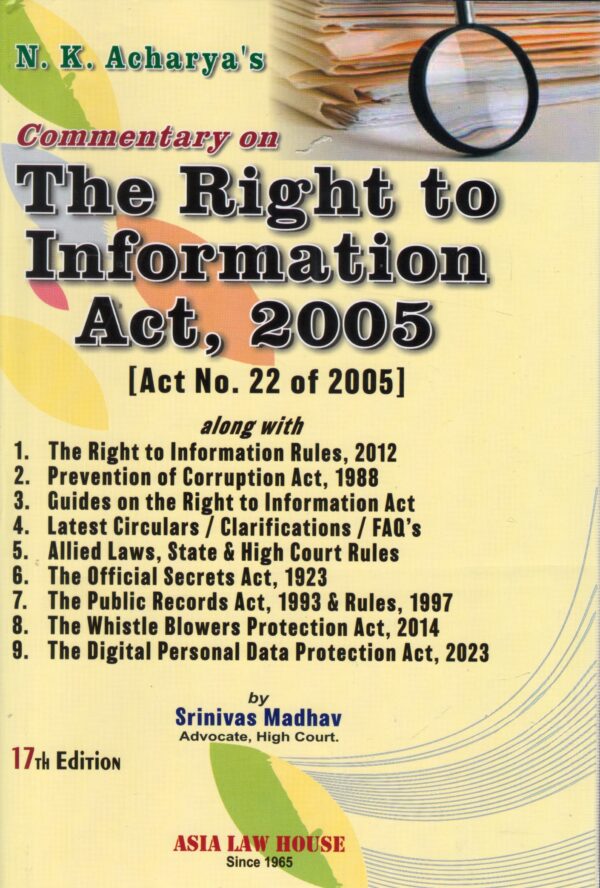 Asia Law House's Commentary on The Right to information Act (RTI), 2005 by N. K. Acharya 17TH Edition 2025