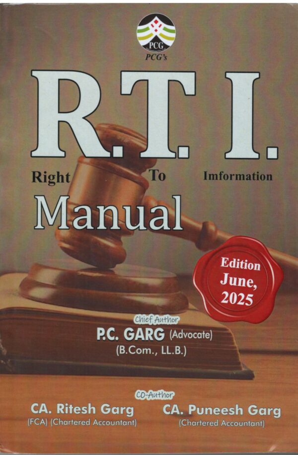 PCG Right to Information RTI Manual by P G Garg Edition 2025