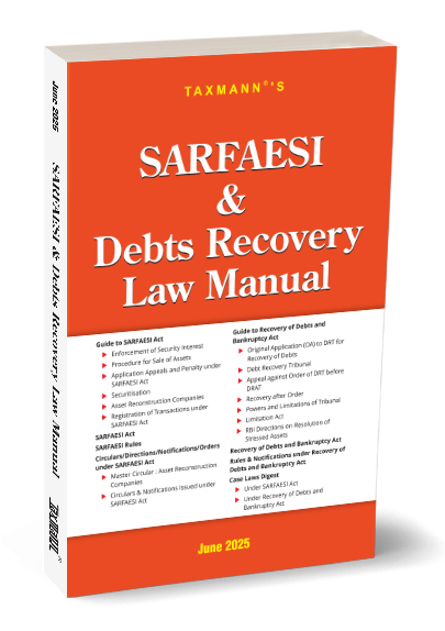 Taxmann SARFAESI & Debts Recovery Law Manual Edition 2025