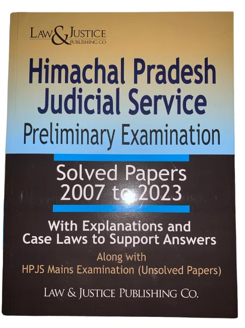 Law&Justice Himachal Pradesh Judicial Service Preliminary Examination Solved Paper 2007-2023 by Anshul Jain Edition 2025