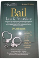 Law & Justice Bail Law & Procedure by Dr Ashutosh Edition 2024