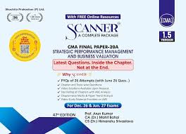 Shuchita Solved Scanner CMA Final Group IV (Syllabus 2022) Paper 20A Strategic Performance Management and Business Valuation Arun Kumar, Himanshu Srivastava, Mohit Bahal  Applicable for Dec. 2026/Jun.2027 Exams