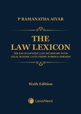 Lexis Nexis's THE LAW LEXICON by P Ramanatha Aiyar 6th Edition 2025
