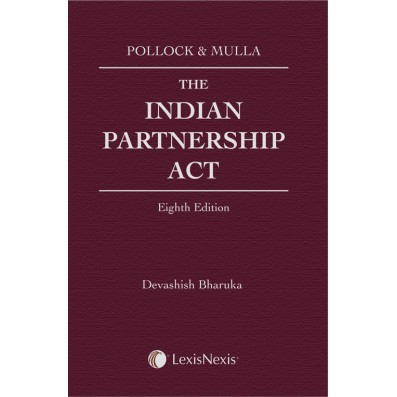 Lexis Nexis Pollock & Mulla The Indian Partnership Act by Devashish Bharuka Reprint  Edition 2025
