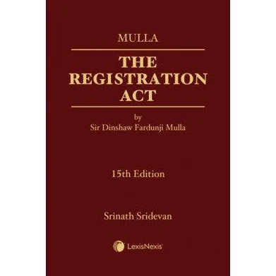 LexisNexis The Registration Act by Sir Dinshaw Fardunji Mulla 15th Edition 2025