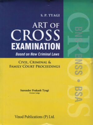 Vinod Publication Art of Cross Examination by SP TYAGI 2nd Edition 2025