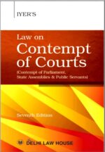 Delhi Law House IYER'S Law on Contempt of Courts Edition 2023