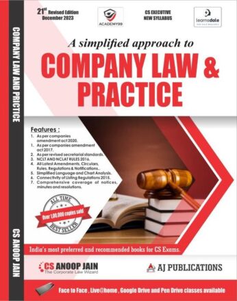 AJ Publications A Simplified Approach to Company Law & Practice for CS Executive (New Course) by ANOOP JAIN Applicable For Dec 2023 Exams