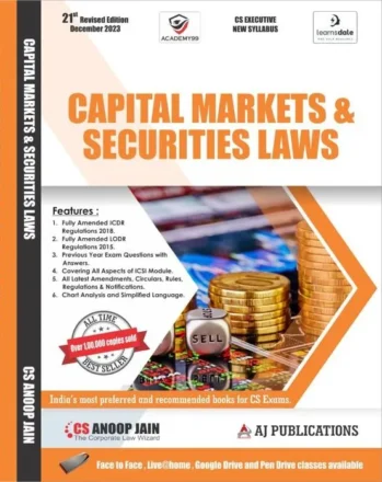 AJ Publications Capital Markets & Securities Laws for CS Executive New Course by ANOOP JAIN Applicable for Dec 2023 Exams
