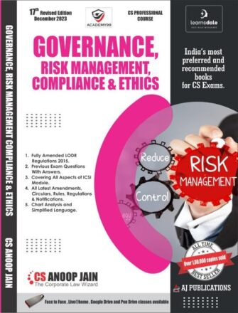 AJ Publications Governance, Risk Management, Compliance and Ethics For CS Professional (New Course) by ANOOP JAIN Applicable For Dec 2023 Exams