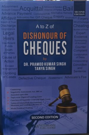 Whitesmann A to Z of Dishonour of Cheques by Pramod Kumar Singh Edition 2024