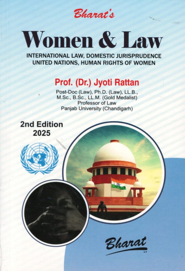 Bharat's Women & Law International Law Domestic Jurisprudence United Nations, Human Rights of Women By Prof. Jyoti Rattan 2nd Edition 2025