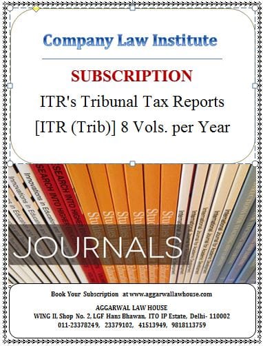 CLI Subscription ITR’s Tribunal Tax Reports [ITR ( Trib)] in 12 Hard Bound Vols. Edition 2026