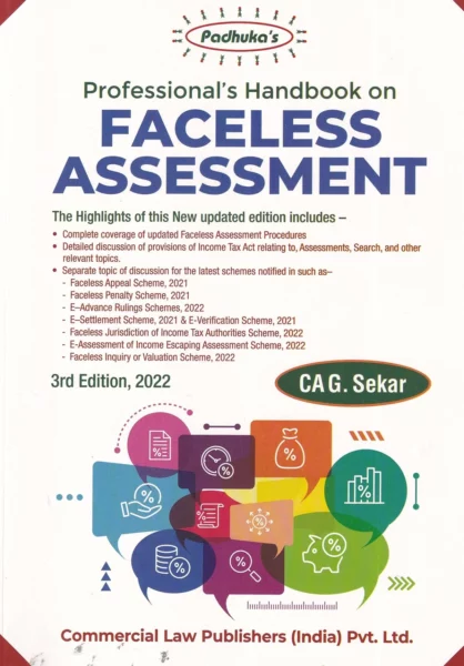 Commercial Padhuka Professional's Handbook on Faceless Assessment by G Sekar Edition 2022