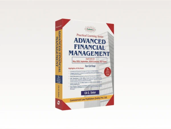 Commercial Practical Learning Series Advanced Financial Management for CA Final New Syllabus by G Sekar Applicable for May 2026,Sept,2026 and January 2027 Onwards Examination