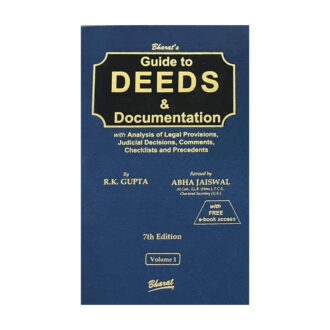 Bharat's Guide to Deeds & Documentation with Comments, Checklists & Precedents by RK GUPTA ( Set of 2 Volumes ) Edition 2023
