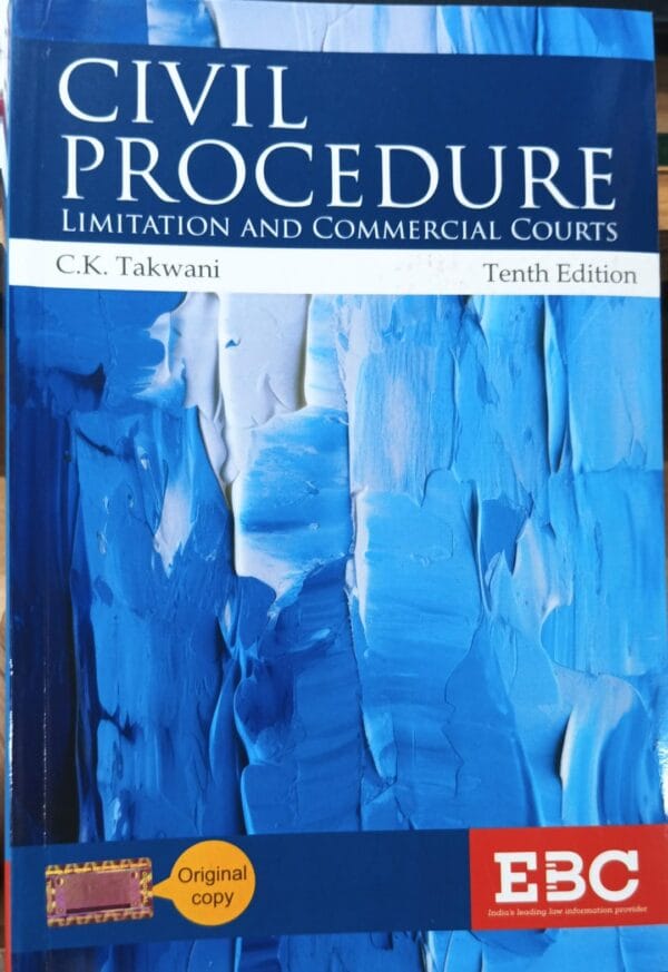 EBC Civil Procedure Limitation and Commercial Courts by C K Takwani Reprint Edition 2025