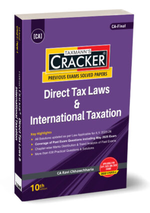Taxmann Cracker Direct Tax Laws & International Taxation For CA Final New Syllabus by Ravi Chhawchharia Applicable for Sept 2025 Jan 2026 Exams 10th Edition 2025