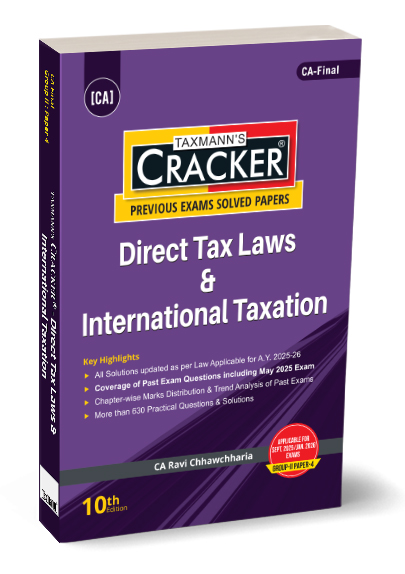 Taxmann Cracker Direct Tax Laws & International Taxation For CA Final New Syllabus by Ravi Chhawchharia Applicable for Sept 2025 Jan 2026 Exams 10th Edition 2025