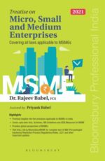 Bloomsbury's Treatise on Micro, Small and Medium Enterprises by Rajeev Babe Edition 2021