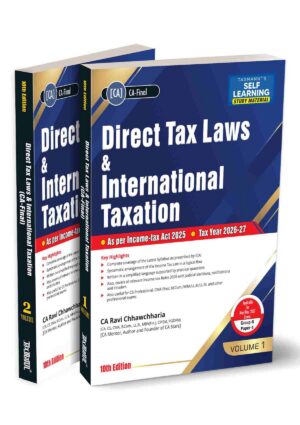 Taxmann's Direct Tax Laws & International Taxation for CA Final Group-II Paper-4 Set of 2 Vols By Ravi Chhawchharia Applicable for May/Nov. 2027 Exams