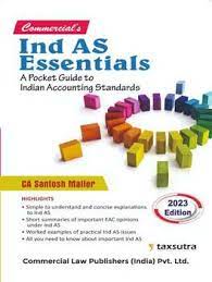Commercial Ind As Essentials A Pocket Guide to Indian Accounting Standards by Santosh Maller Edition 2023