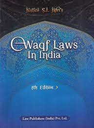 Law Publishers Waqf Laws In India by Justice S I Jafri's Edition 2023