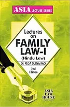 Asia Law House Lectures On Family Law-1 (Hindu Law) by DR.REGA SURYA RAO Edition 2023-24
