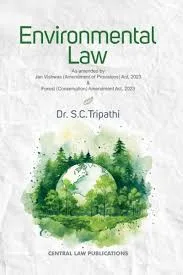 CLP's Environmental Law by DR S.C TRIPATHI 8th Edition 2024