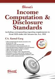 Bharat Income Computation & Disclosure Standards by KAMAL GARG 11th Edition 2024