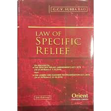 ORIENT PUBLISHING COMPANY LAW OF SPECIFIC RELIEF BY G.C.V. SUBBA RAO EDITION 2024