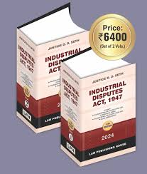 LPH'S INDUSTRIAL DISPUTES ACT, 1947 BY JUSTICE D.D. SETH (2 VOLS SET) 11TH EDITION 2024