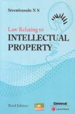 Universal Law Relating to Intellectual Property by SREENIVASULU N S Edition 2023