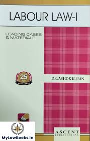 Ascent Publications Labour Law I by ASHOK K JAIN Edition 2024-25
