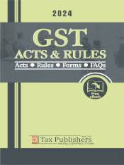 Tax Publishers GST Acts & Rules Acts Rules Forms FAQs free E-Book Edition 2024