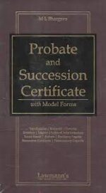 Lawmann's ML BHARGAVA Probate and Succession Certificate With Model Forms Edition 2024