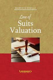 Lawmann's Law of Suits Valuation by Namrata Shukla Edition 2025