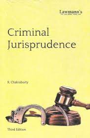 Lawmann's Criminal Jurisprudence by R Chakraborty Edition 2023